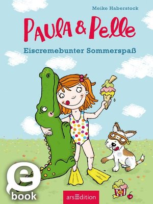 cover image of Paula und Pelle – Eiscremebunter Sommerspaß